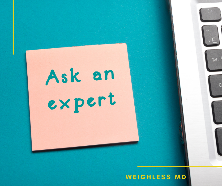 Ask the experts at WeighLess MD
